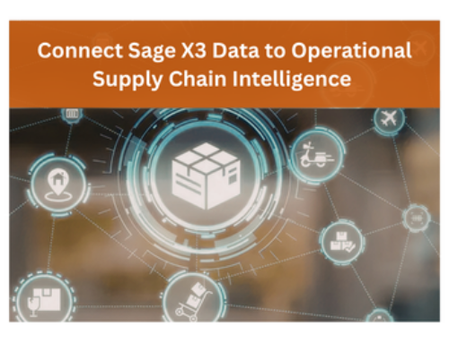 Connect Sage X3 Data to Operational Supply Chain Intelligence