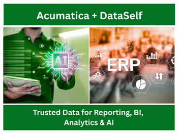 Acumatica + DataSelf: Trusted Data for Reporting, BI, Analytics and AI